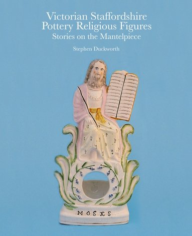 bokomslag Victorian Staffordshire Pottery Religious Figures