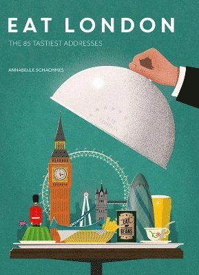 Annabelle Schachmes - Eat London, Häftad
