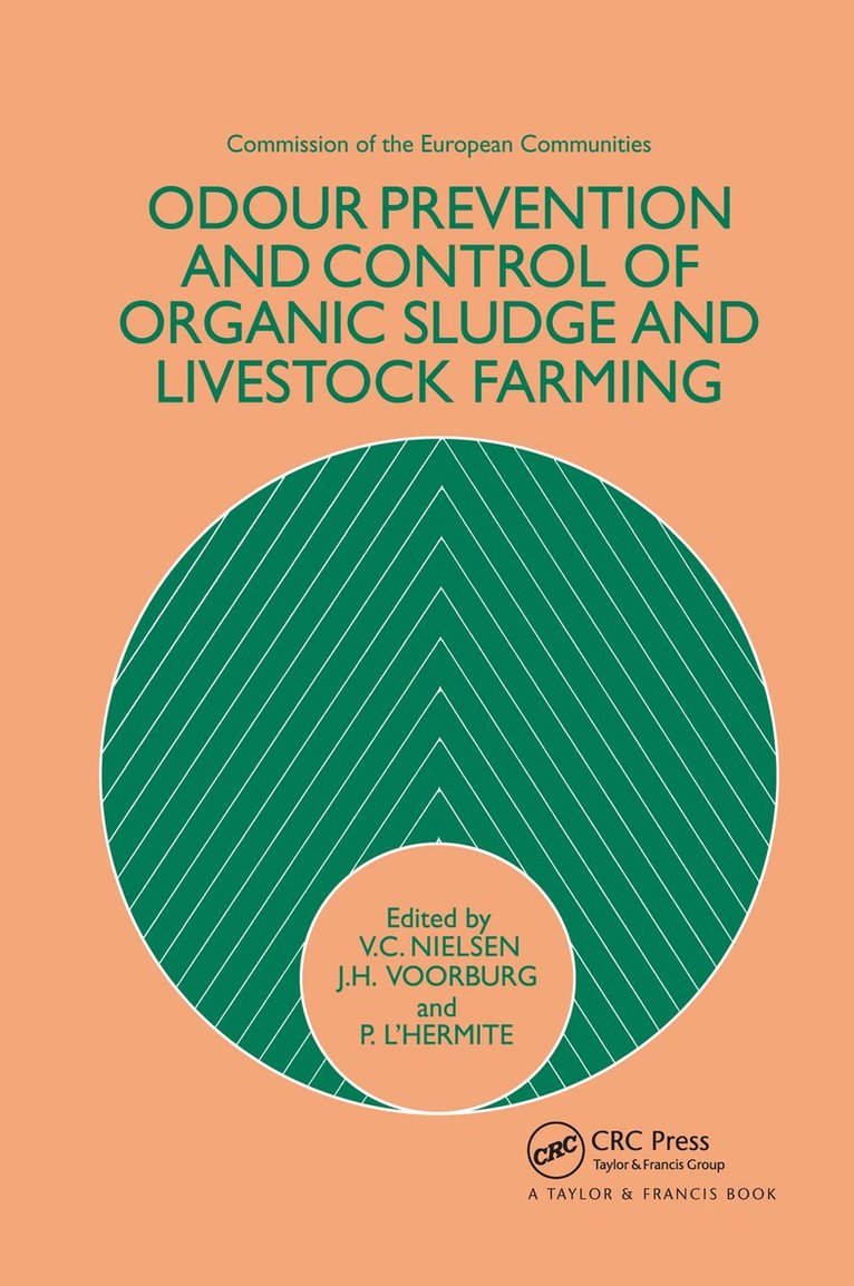 V.C. Nielsen, J.H. Voorburg - Odour Prevention and Control of Organic Sludge and Livestock Farming, Inbunden