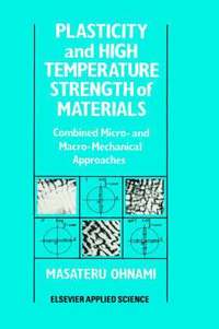 bokomslag Plasticity and High Temperature Strength of Materials