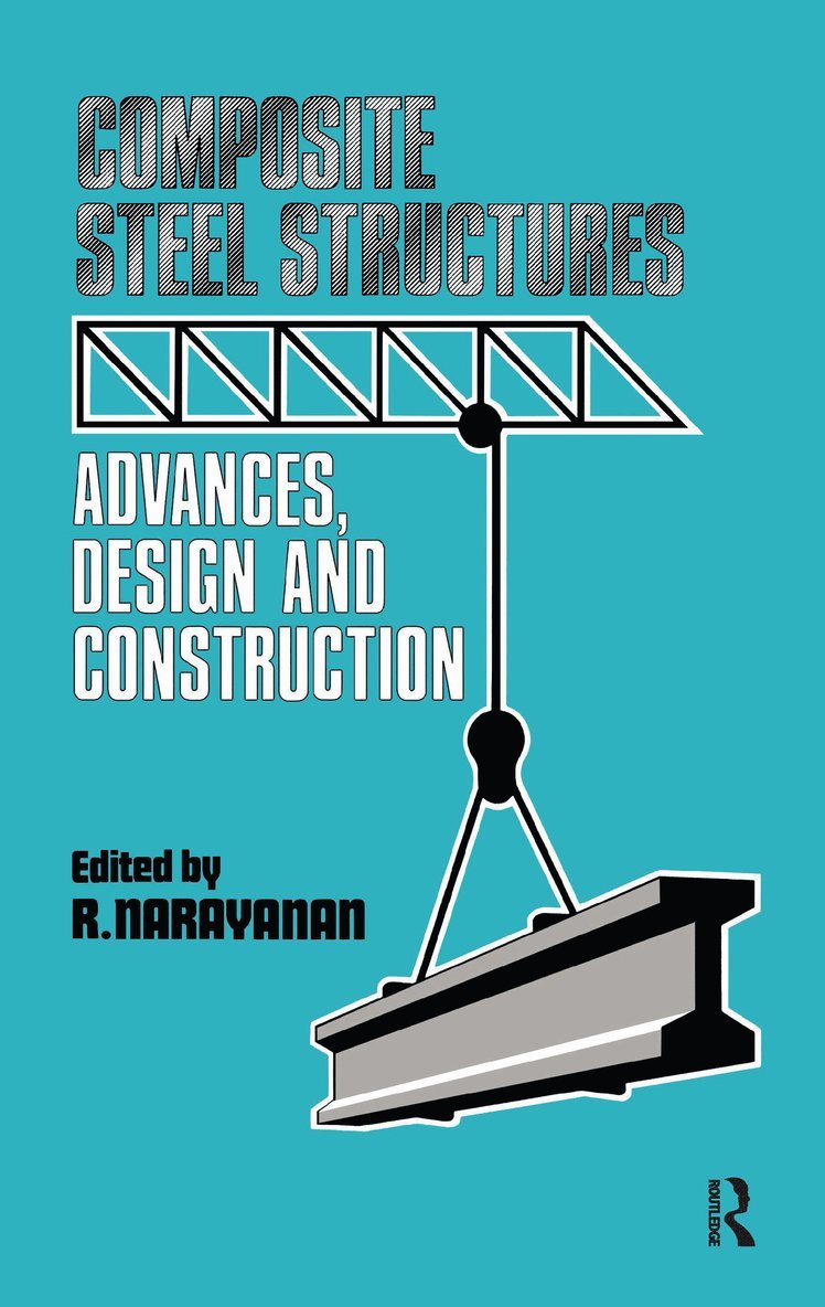 R. Narayanan - Composite Steel Structures, Inbunden