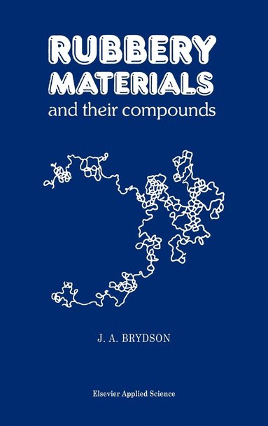 bokomslag Rubbery Materials and their Compounds