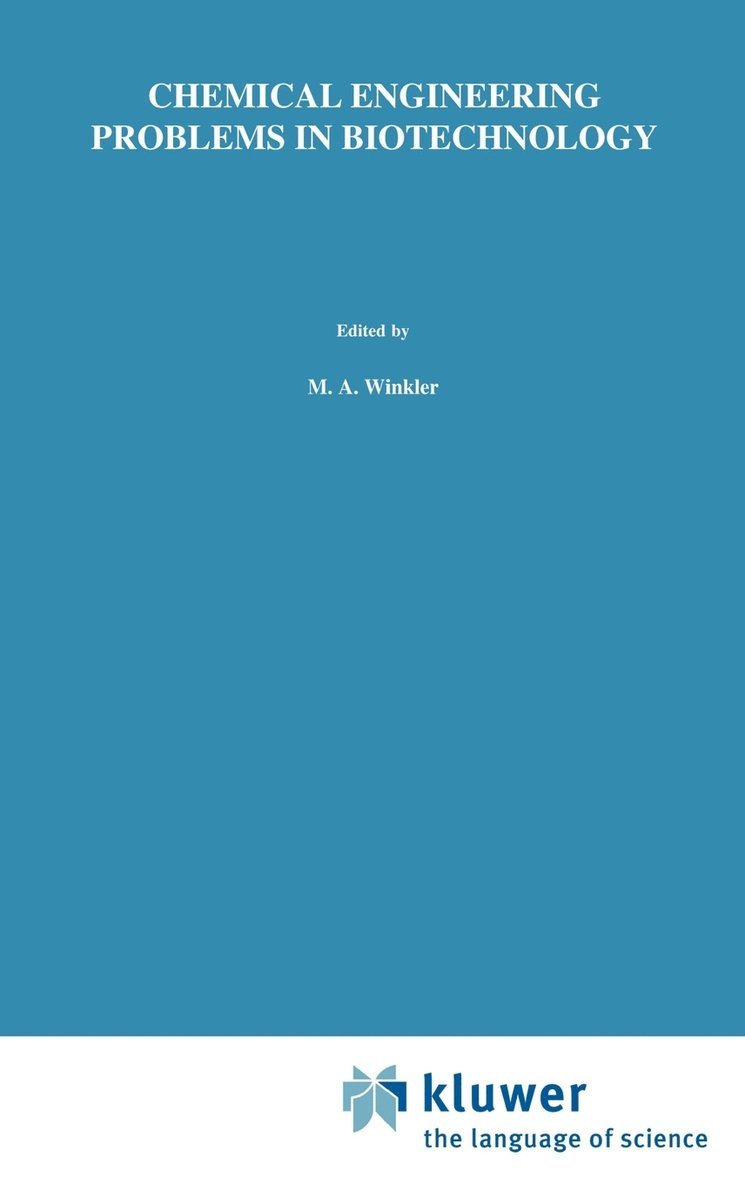 M. Winkler - Chemical Engineering Problems in Biotechnology, Inbunden