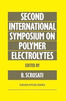 bokomslag Second International Symposium on Polymer Electrolytes