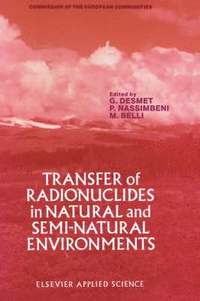 bokomslag Transfer of Radionuclides in Natural and Semi-Natural Environments