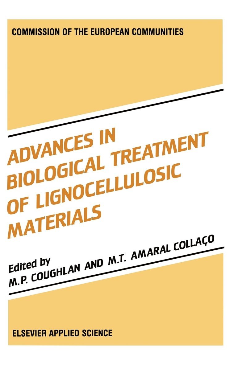 M.P. Coughlan, Collaco, M. P. Coughlan, Michael P. Coughlan - Advances in Biological Treatment of Lignocellulosic Materials, Inbunden
