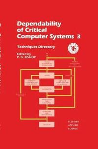 bokomslag Dependability of Critical Computer Systems