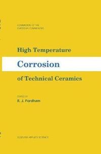 bokomslag High Temperature Corrosion of Technical Ceramics