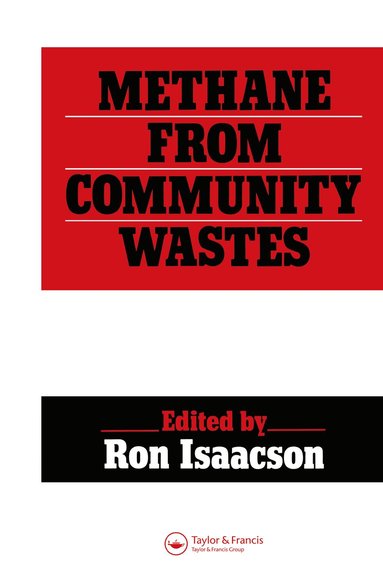 R. Isaacson, R. Isaacson - Methane from Community Wastes, Inbunden