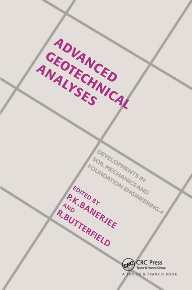 P.K. Banerjee, R. Butterfield - Advanced Geotechnical Analyses, Inbunden