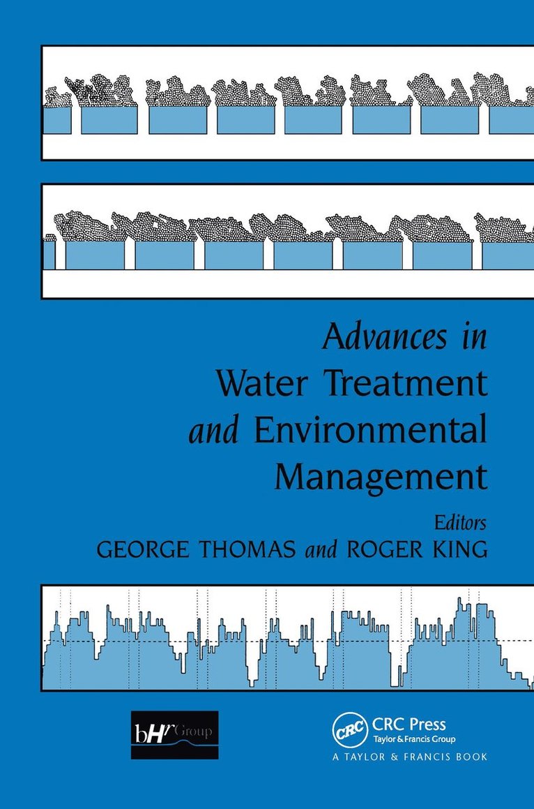 G. Thomas, R. King - Advances in Water Treatment and Environmental Management, Inbunden