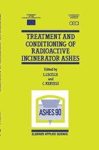 bokomslag Treatment and Conditioning of Radioactive Incinerator Ashes