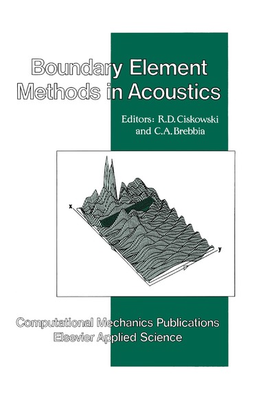 R.D. Ciskowski, C.A. Brebbia - Boundary Element Methods in Acoustics, Inbunden