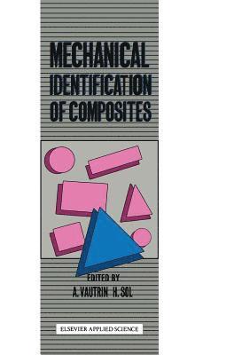 A. Vautrin, H. Sol - Mechanical Identification of Composites, Inbunden
