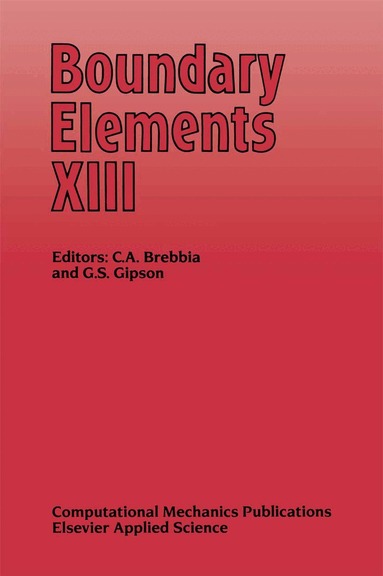 C.A. Brebbia, G.S. Gipson - Boundary Elements XIII, Inbunden