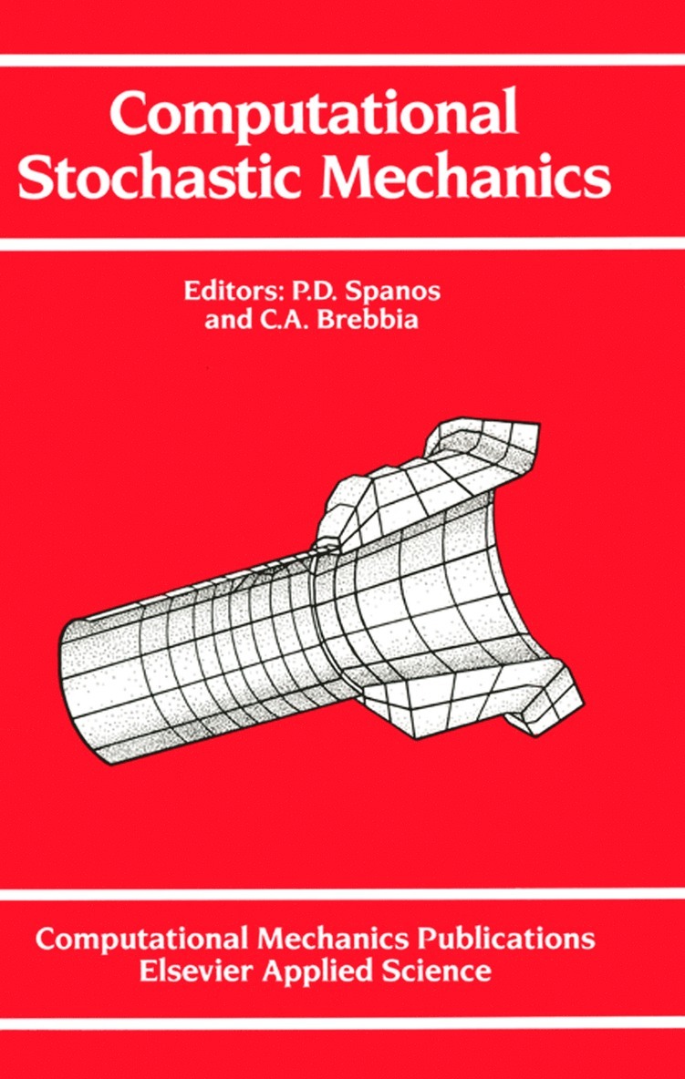 P.D. Spanos, C.A. Brebbia, P. D. Spanos, C. A. Brebbia - Computational Stochastic Mechanics, Inbunden