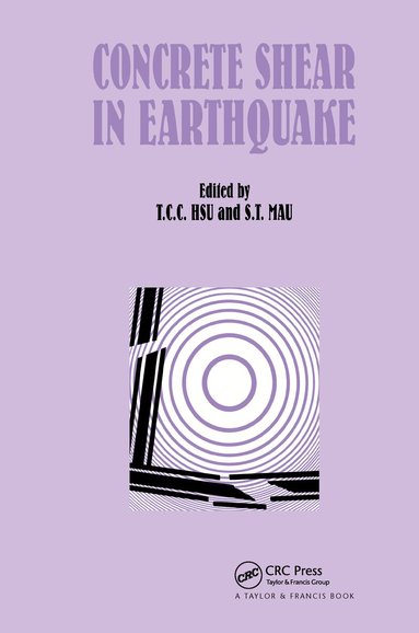 T.C.C. Hsu, S.T. Mau - Concrete Shear in Earthquake, Inbunden