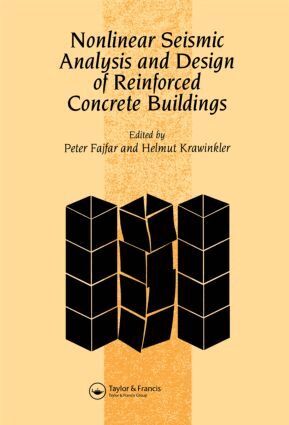 P. Fajfar, H. Krawinkler - Nonlinear Seismic Analysis and Design of Reinforced Concrete Buildings, Inbunden