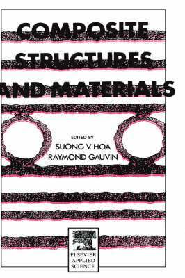 S.V. Hoa, R. Gauvin, S. V. Hoa - Composite Structures and Materials, Inbunden