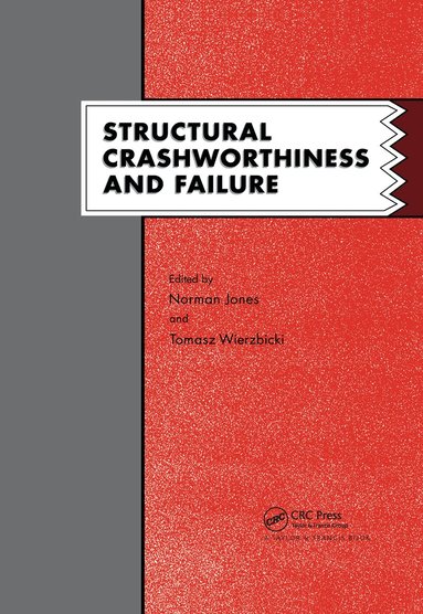 N. Jones, T. Wierzbicki - Structural Crashworthiness and Failure, Inbunden