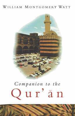 W. Montgomery Watt - Companion to the Qur'an, Häftad