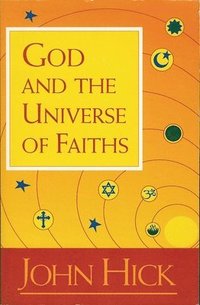 bokomslag God and the Universe of Faiths