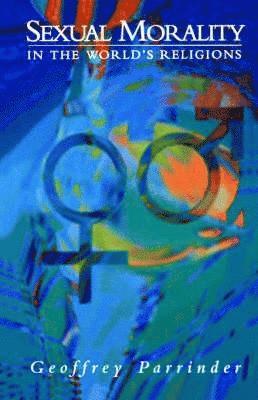 Sexual Morality in the World's Religions