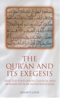 bokomslag The Qur'an and Its Exegesis