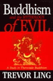 bokomslag Buddhism and the Mythology of Evil