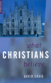 bokomslag What Christians Believe