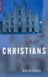 What Christians Believe 1