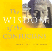 The Wisdom of the Confucians 1