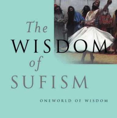 Leonard Lewisohn - Wisdom of Sufism, Inbunden