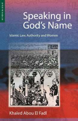 Khaled Abou El Fadl, Khaled Abou El Fadl, Khaled Abou El Fadl - Speaking in God's Name, Häftad
