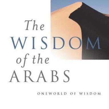 bokomslag The Wisdom of the Arabs