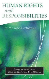 bokomslag Human Rights and Responsibilities in the World Religions
