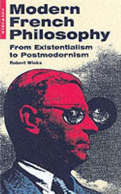Robert Wicks - Modern French Philosophy, Häftad