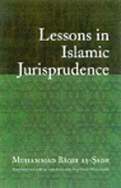 bokomslag Lessons In Islamic Jurisprudence