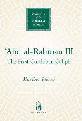 Maribel Fierro - 'Abd al-Rahman III, Inbunden