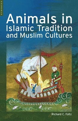Animals in Islamic Tradition and Muslim Cultures 1