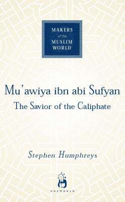 Stephen Humphreys - Mu'awiya ibn abi Sufyan, Inbunden