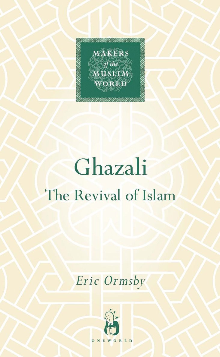 Eric Ormsby - Ghazali, Inbunden