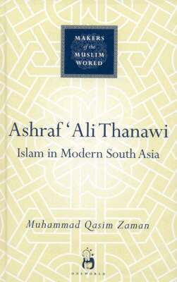 Muhammad Qasim Zaman - Ashraf Ali Thanawi, Inbunden
