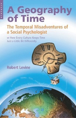 Robert V. Levine, Robert Levine - Geography of Time, Häftad