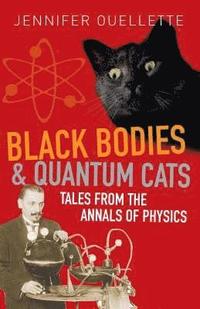 bokomslag Black Bodies and Quantum Cats