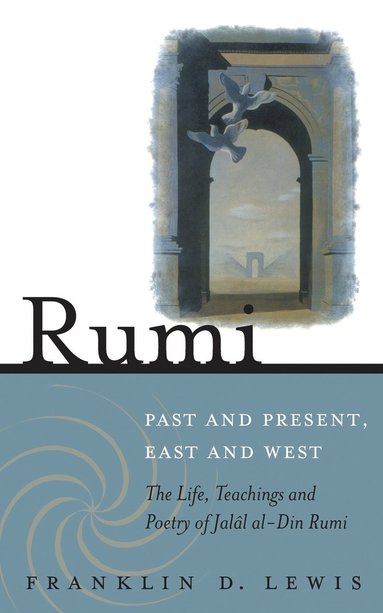 bokomslag Rumi - Past and Present, East and West