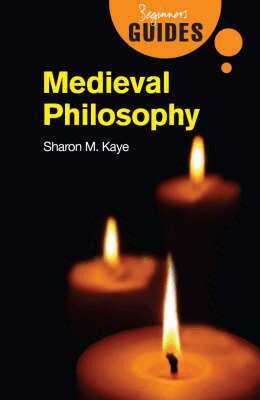 Sharon M. Kaye - Medieval Philosophy, Häftad