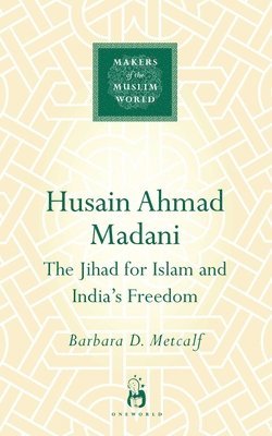 bokomslag Husain Ahmad Madani