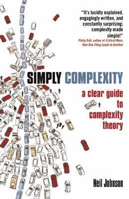 Neil Johnson - Simply Complexity, Häftad