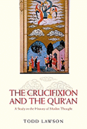 bokomslag The Crucifixion and the Qur'an